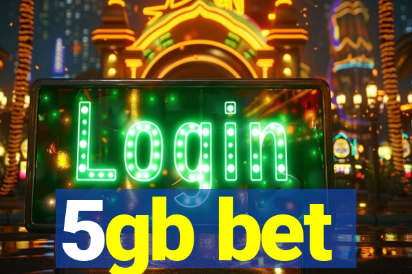 5gb bet